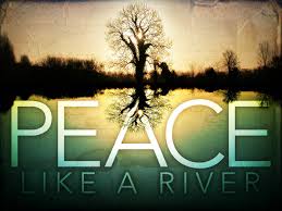 Read more about the article Peace Like a River