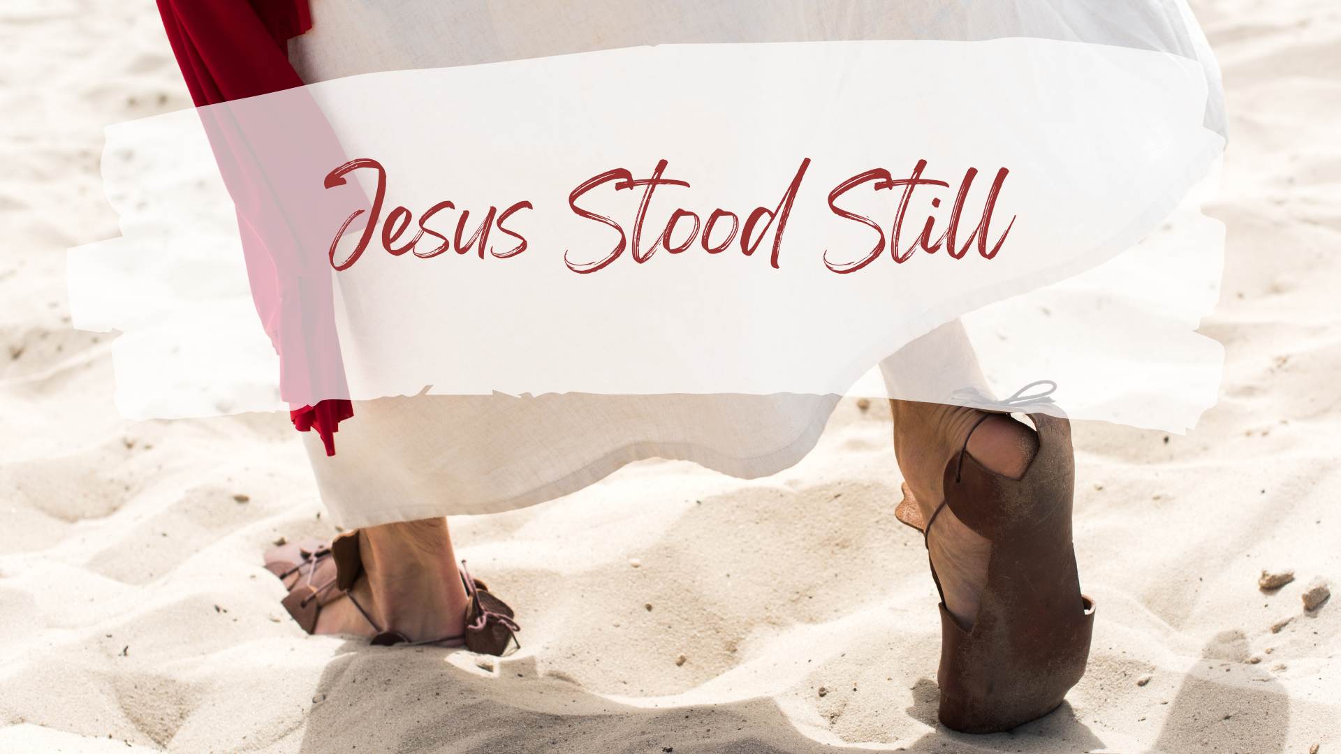 You are currently viewing Jesus Stood Still